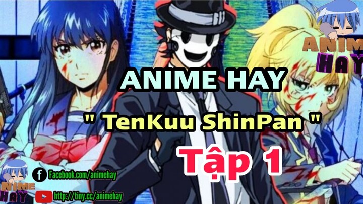 Phim Anime " TenKuu ShinPan " - Tập 1 ( Việt Sub ).