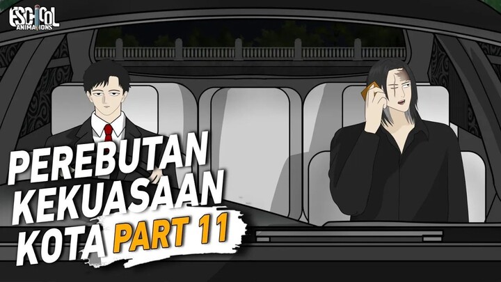 PEREBUTAN KEKUASAAN KOTA PART 10 - ANIMASI SEKOLAH - DRAMA ANIMASI SEKOLAH