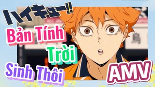 [Vua Bóng Chuyền Haikyuu, AMV] Bản Tính Trời Sinh Thôi