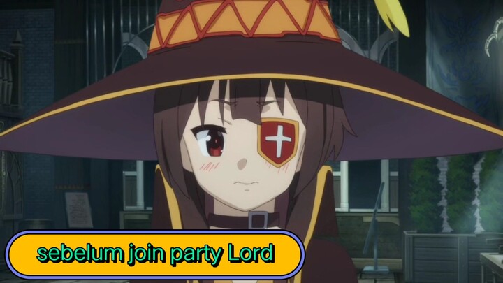 #KompetisiKreasiUnggahan4, kilas balik Megumin sebelum join party Lord