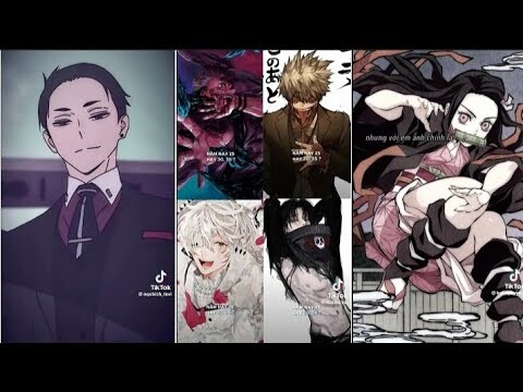 [ Tik Tok Anime ]Tổng hợp những video Anime trên tik tok #34 ♡