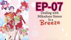 ᴅᴇᴀʟɪɴɢ ᴡɪᴛʜ ᴍɪᴋᴀᴅᴏɴᴏ sɪsᴛᴇʀ ɪs ʙʀᴇᴇᴢᴇ || S1 || EP-07 (ʜɪɴᴅɪ)