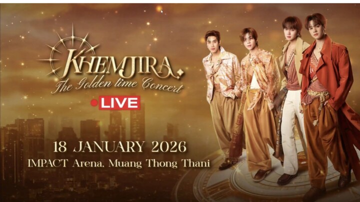Khemjira The Golden Time Concert EP. 4
