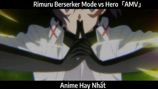 Rimuru Berserker Mode vs Hero「AMV」Hay Nhất