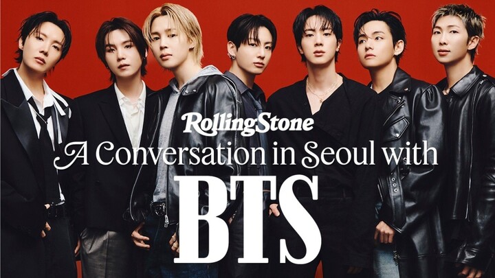 BTS Latest Rolling Stone Interview: Reunion, New Album & Honest Confessions