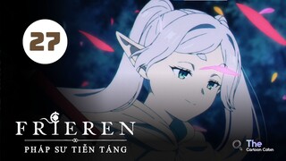 Tập 27| Frieren: Pháp Sư Tiễn Táng - Beyond Journey's End【 Lồng Tiếng 】
