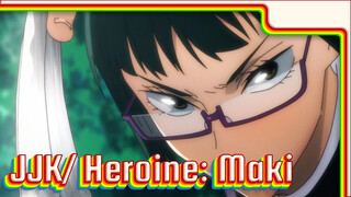 Heroine: Maki! Even She Ranks Last, Sheโ€s Very Strong! | JJK