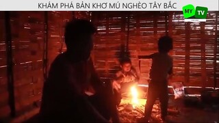 KHÁM PHÁ BẢN KHƠ MÚ NGHÈO TÂY BẮC p11