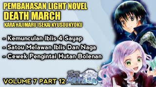 SATOU MELAWAN IBLIS DAN NAGA - LN DEATH MARCH VOLUME 7 PART 12