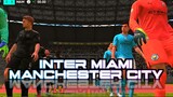 INTER MIAMI VS MANCHESTER CITY - MANAGER MODE PVP