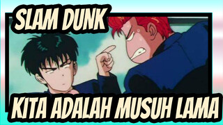 SLAM DUNK | [CP] Kaede*Sakuragi | Sahabat? Kami Adalah Musuh Lama!