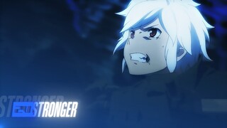 Danmachi「AMV」Stronger