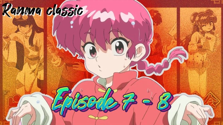 Ranma½ Classic Episode 7-8 subtitle Indonesia