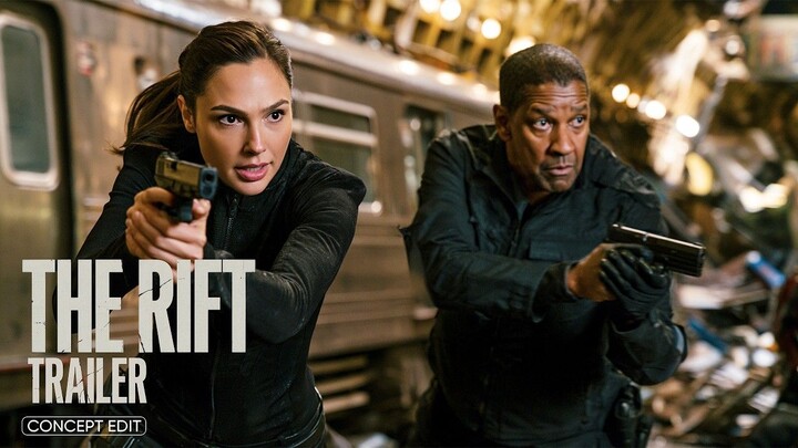 THE RIFT - Concept Trailer - Denzel Washington, Gal Gadot - Stylized Edit