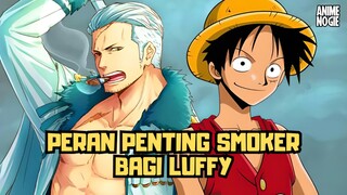 Peran Penting Smoker Bagi Luffy ❗