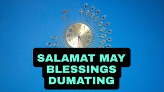 SALAMAT MAY BLESSINGS DUMATING|RAQUELVITUG