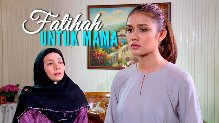 Telemovie Fatihah Untuk Mama 2017