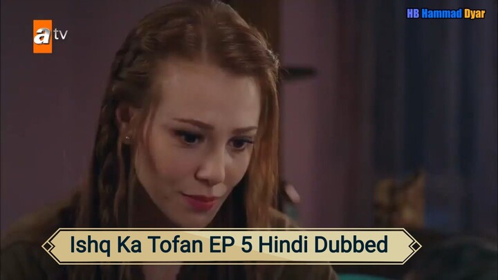 Ishq Ka Tofan EP 5 Hindi Dubbed 💝💖❤️💝