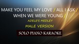 MAKE YOU FEEL MY LOVE / ALL I ASK / WHEN WE WERE YOUNG  ( MALE VERSION ) ( ADELE'S MEDLEY ) COVER_CY