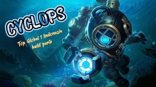 BUILD CYCLOPS TOP GLOBAL 1 INDONESIA
