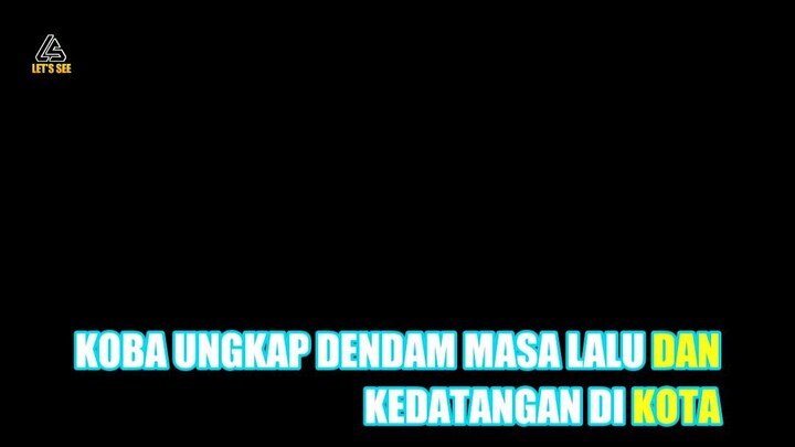 Koba Ungkap Dendam Masa Lalu dan Kedatangan di Kota