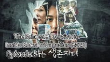 The Echoes Of Survivors: Inside Korea's Tragedies (2025) | Episode 2 | Episode 2 | EngSub