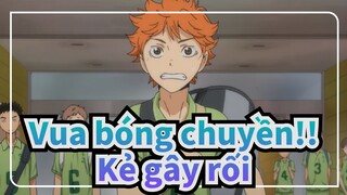 Vua bóng chuyền!!|【Kageyama&Hinata】Kẻ gây rối