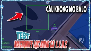 Test bản Macrorify 1.1.0.2 - Lọc bóng cá to, nhỏ tự động và theo cài đặt trong Play Together