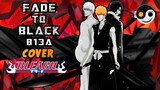 BLEACH- Fade To Black B13a | EPIC METAL COVER | [Styzmask]