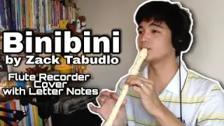 BINIBINI By Zack Tabudlo - Flute Recorder Cover with Easy Letter Notes and Lyrics