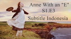 {S1.E3} Anne With an "E" Subtitle Indonesia