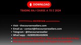 Trading Raj Course A To Z 2024