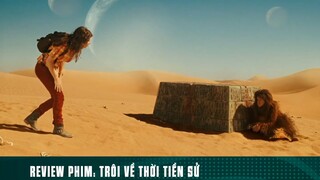 REVIEW PHIM: “ TRÔI VỀ THỜI TIỀN SỬ “ ( Phần 3 ) #reviewphimhaynhat