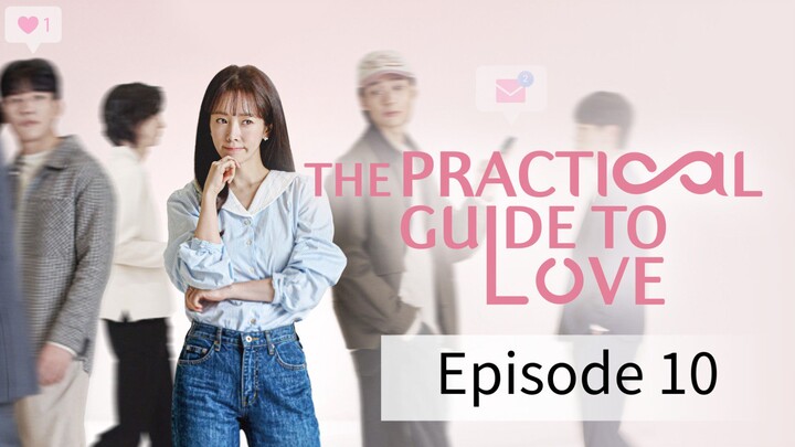 The Practical Guide To Love (2026) | Episode 10 | EngSub