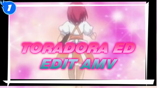 Toradora Menyelamatkan Mandopop | Potongan ED AMV_E1