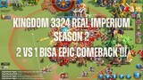 gokil real epic comeback 2 vs 1 real imperium season si ini | 3333 nyimak