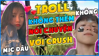 (FreeFire)Giả Vờ Không Nói Chuyện Quan Tâm Crush Xem Thử Phản Ứng Và Cái Kết? | BéChanh