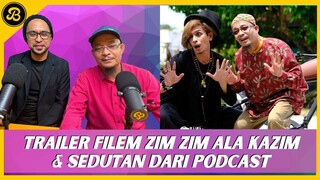 SEDUTAN DARI PODCAST BERSAMA USTAZ KAZIM & MAWI, TRAILER FILEM ZIM ZIM ALA KAZIM