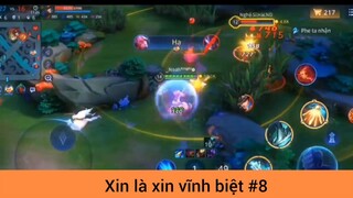 Xin là xin vĩnh biệt p8