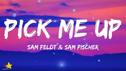 Sam Feldt & Sam Fischer - Pick Me Up (Lyrics)