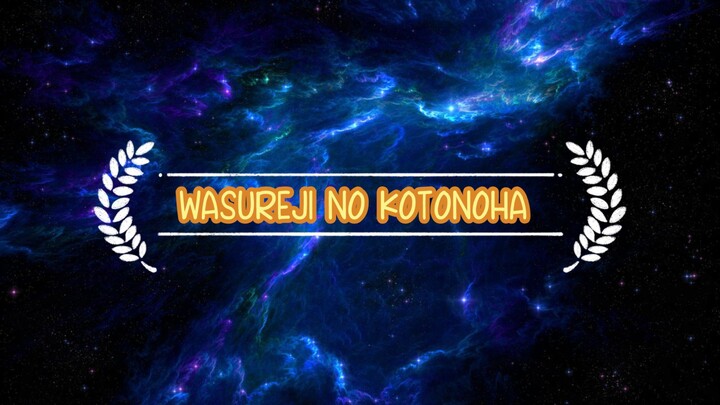 (WASUREJI no KOTONOHA) lyrics