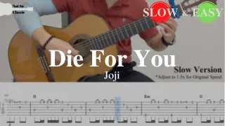 Die For You - Joji | Fingerstyle Guitar TAB (+ Slow & Easy)