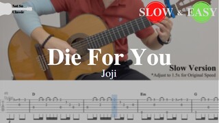 Die For You - Joji | Fingerstyle Guitar TAB (+ Slow & Easy)