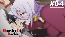 MONSTER GIRL DOCTOR - EPISODE 04