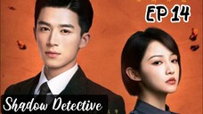 [ENG] EP 14 Shadows Detective