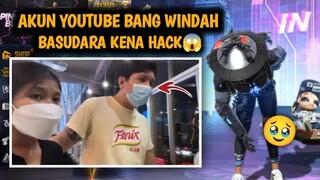 AKUN YOUTUBE WINDAH BASUDARA KENA HACK😱 BANG WINDAH KECEWA!!