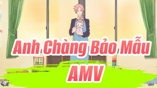 Anh Chàng Bảo Mẫu 
AMV