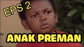 Medan Dubbing "ANAK PREMAN" Episode 2