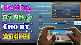 Setting Độ Nhạy Cho Điên Thoại Androi - PUBG Mobile.