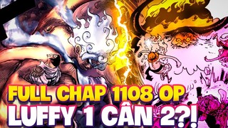 FULL CHAP MỚI 1108 OP | LUFFY HÓA KHỔNG LỒ CÂN CẢ SATURN VÀ KIZARU?